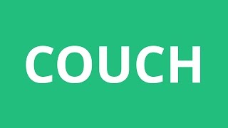 How To Pronounce Couch  Pronunciation Academy [upl. by Jurkoic]