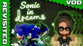 AKUMU STREAMS Sonic in Dreams Revisited  Venture Overdrive amp Breeze Demos VOD [upl. by Gert]