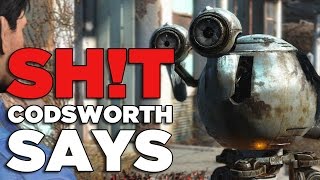 Sht Codsworth Says  Fallout 4 [upl. by Fons]