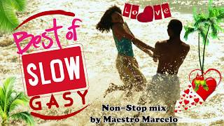 Best of slow Gasy nonstop mix by Maestro Marcelo 19 titres [upl. by Publias106]