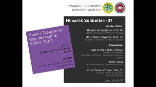 Mimarlık Sohbetleri07 Mimari Tasarım ve Gayrimenkulde YAPAY ZEKA [upl. by Aerdnaz746]