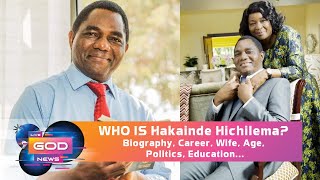 WHO IS Hakainde Hichilema Biography Career Wife Age Politics Education [upl. by Ititrefen]