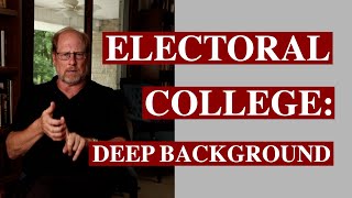 A Deep dive into American History and how the Electoral College began [upl. by Venable]