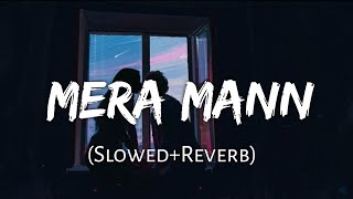 Mera Mann Lofi Edit  Aayushman Khurana  Lyrics World [upl. by Gnemgnok931]