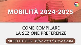 Mobilità 202425 come compilare la sezione Preferenze  VIDEO TUTORIAL 66 [upl. by Eal886]