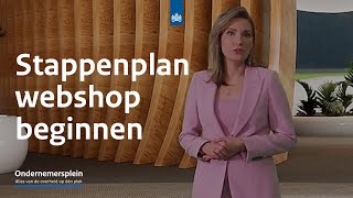 Stappenplan webshop beginnen  Ondernemerspleinkvknl [upl. by Materi101]