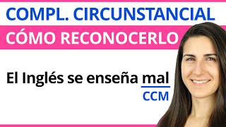 Complemento CIRCUNSTANCIAL 🟠 Qué es Tipos y Cómo reconocerlo [upl. by Anawat]