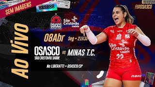 TRANSMISSÃƒO AO VIVO DE OSASCO SÃƒO CRISTÃ“VÃƒO SAÃšDE X MINAS TÃŠNIS CLUBE  SEMIFINAL SEM IMAGENS [upl. by Ignaz804]