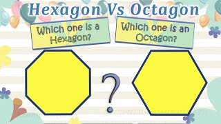 Hexagon vs Octagon Shapes for kids [upl. by Ahmed]