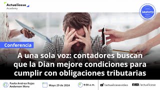 ¿Qué hará la Dian para mejorar condiciones de los contadores y cumplan con obligaciones tributarias [upl. by Notanhoj992]