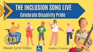 THE INCLUSION SONG 123 Include Me Lyric Music Video Celebrate Disability Pride by Amber Crowley [upl. by Nidorf]