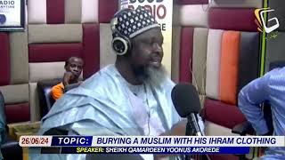 RULING ON BURYING A MUSLIM WITH HIS IHRAM CLOTHING  SHEIKH QAMARDEEN YOONUS AKOREDE [upl. by Aznaed]