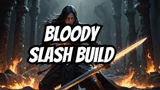 Flamberge Will Make Them Bleed  Bloody Slash Flamberge Build [upl. by Annoyi]