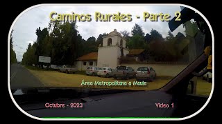 202310  Caminos Rurales  Parte 2  Video 1 [upl. by Georgie]