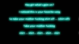 TPain  Take your shirt off  Lyrics HD [upl. by Enreval]