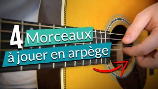 Maîtrisez les arpèges à la guitare grâce à ces 4 morceaux 🎸 [upl. by Prosser]