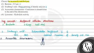 Choose the incorrectly matched pair 1 Bacteria  35 \ \mu \mathrmm \ 2 Svedbergs unit [upl. by Prichard]