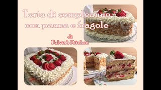 Torta di compleanno con panna e fragole [upl. by Ollehcram]