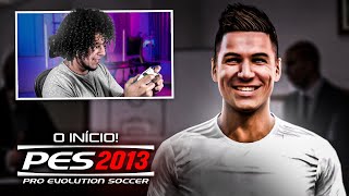 PES 2013  RUMO AO ESTRELATO 1 O INÍCIO de uma nova JORNADA um GAROTO ESPECIAL [upl. by Nylirrej]