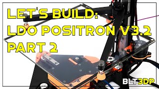 Lets Build LDO Positron v32 Part 2 3dprinting livestream [upl. by Lubin]