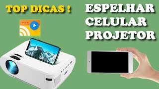 Como Espelhar QUALQUER CELULAR no PROJETOR  Espelhamento ConectarTransmitir a Tela na Parede [upl. by Lucic979]