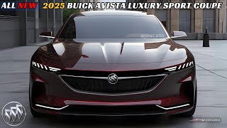 Unveiling The New 2025 Buick Avista Luxury Sport Coupe Redesigned  MustSee Features [upl. by Judenberg]