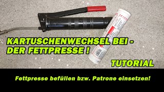 KARTUSCHEN WECHSEL BEI DER FETTPRESSE TUTORIAL [upl. by Ilah]