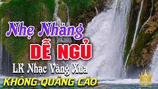 Bolero Chọn Lọc Cực Êm Tai  LK Nhạc Vàng Xưa Trữ Tình KHÔNG QUẢNG CÁO Ru Ngủ Đêm Khuya Cả Xóm Phê [upl. by Pember794]