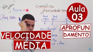 Velocidade Média  Aprofundando Conceitos Aula 03 [upl. by Laure]