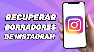 Como recuperar borradores de Instagram [upl. by Leontine]