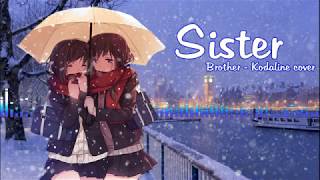 Nightcore  Sister Brother  Kodaline cover  Lyrics [upl. by Moore162]