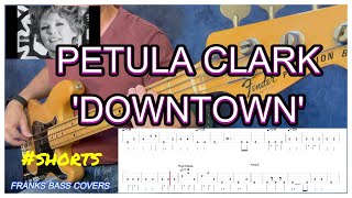 DOWNTOWN  PETULA CLARK  FRANKS BASS COVERS shorts [upl. by Yedsnil]