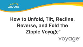 How to Unfold Tilt Recline Reverse the Seating and Fold the Zippie Voyage® [upl. by Rutan684]