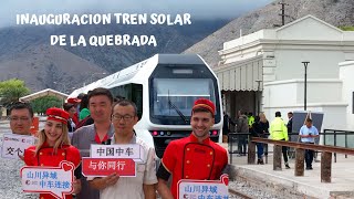 Inauguración Tren Solar de la Quebrada 7122023 [upl. by Samp]