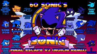 FNF  Final Escape v2  60 Sonics Final Escape Noichi Remix [upl. by Ledairam]