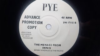 SONNY KNOWLES amp THE PACIFIC  The Menace From Ennis quotInnisquot 1966 Pye 45 [upl. by Sladen]