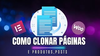 Aprenda a Clonar e Duplicar Páginas no WordPress e Elementor com um Plugin Grátis [upl. by Darra]