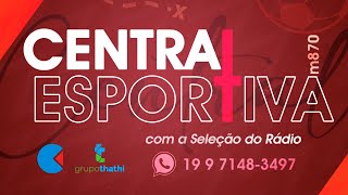 🔵CE  Central Esportiva  AO VIVO – 26072024 [upl. by Nallak]