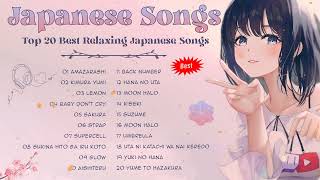 Japanese Best Songs 💘 Top 20 Best Relaxing Japanese Song💘 Sad Anime Song [upl. by Stacee]