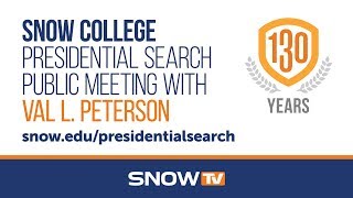 Snow College Presidential Search Committee Public Meetings Val L Peterson [upl. by Jovita11]