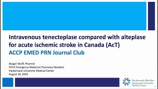 Intravenous tenecteplase compared with alteplase for acute ischemic stroke in Canada The AcT Trial [upl. by Mellman]