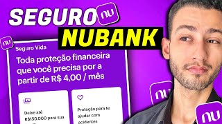 SEGURO DE VIDA NUBANK  COMO FUNCIONA  VALE A PENA [upl. by Leonteen]