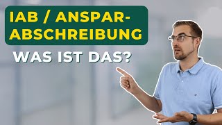 Ansparabschreibung  IAB  Grundlagen und Vorteile für Unternehmer  Steuerberater Roland Elias [upl. by Mayes]