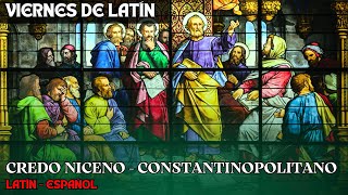 CREDO NICENOCONSTANTINOPOLITANO EN LATIN  ESPAÑOL  VIERNES DE LATIN [upl. by Jereld887]