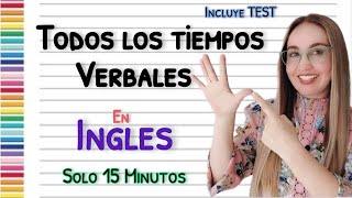 TODOS LOS TIEMPOS VERBALES EN INGLES Fácil Practico y EFICIENTE All Verb Tenses [upl. by Cirdec]