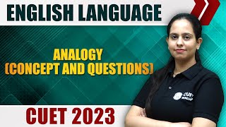 English Language  Analogy Concept and Questions l CUET 2023 [upl. by Debora143]