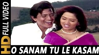 O Sanam Tu Le Kasam  Kumar Sanu Anuradha Paudwal  Hatyara 1998 Songs  Mithun Chakraborty [upl. by Kaylyn]