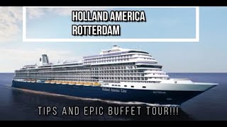 Holland America Rotterdam Epic Buffet Tour and Tips [upl. by Eceerahs580]