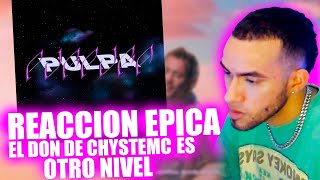 La PURPURA PULPA de chystemc EXPLOTA mi CABEZA a OTROS NIVELES mentales  REACCION EPICA [upl. by Seyler658]