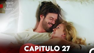 Amor en Guerra Capitulo 27 Doblada En Español FULL HD [upl. by Aicia]